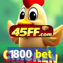 1800 bet